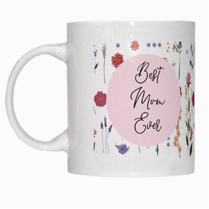 Personalized Floral Photo Best Mom Ever Mug White Mug