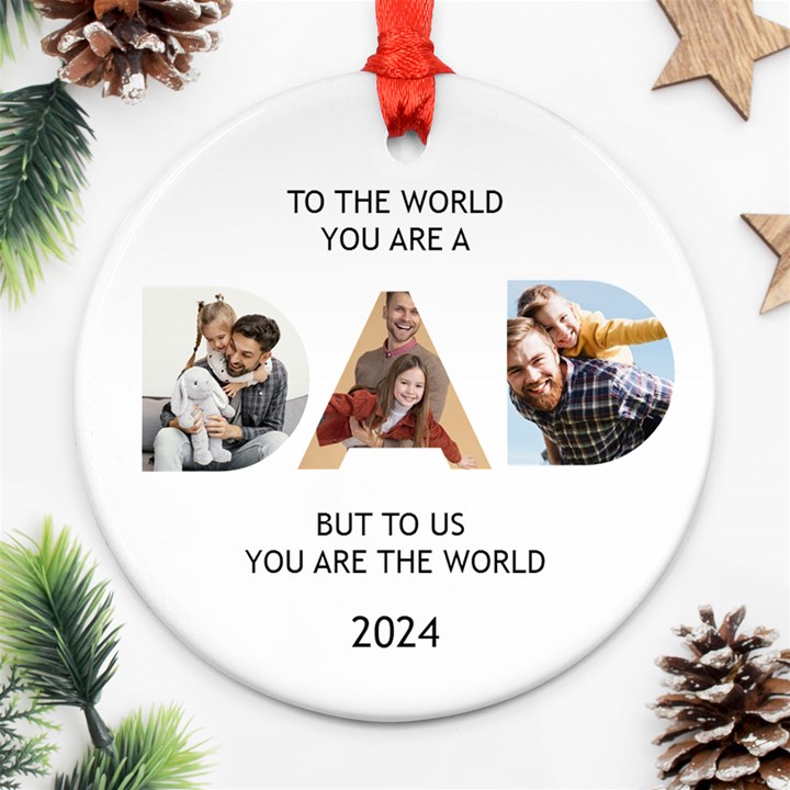 Personalized Dad Happy Fathers Day Photo Name Any Text Round Ornament Round Ornament (Two Sides)
